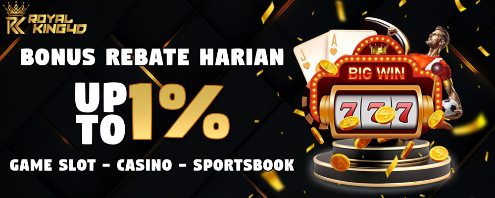 Rebate Harian Slot, Casino dan Sportsbook Up to 1%